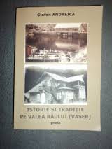 Istorie şi tradiţie pe Valea Râului (Vaser)