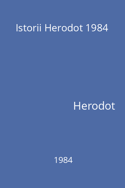 Istorii Herodot 1984