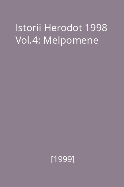 Istorii Herodot 1998 Vol.4: Melpomene