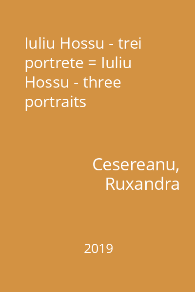 Iuliu Hossu - trei portrete = Iuliu Hossu - three portraits