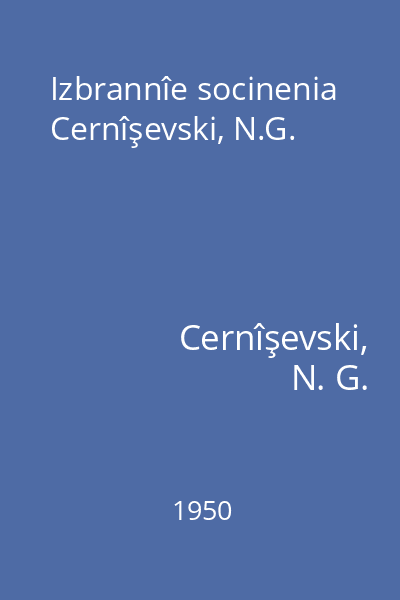 Izbrannîe socinenia Cernîşevski, N.G.