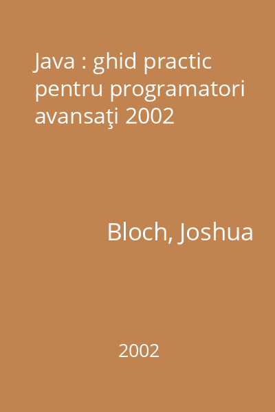 Java : ghid practic pentru programatori avansaţi 2002