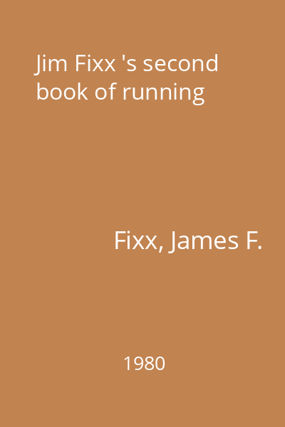 Jim Fixx 's second book of running
