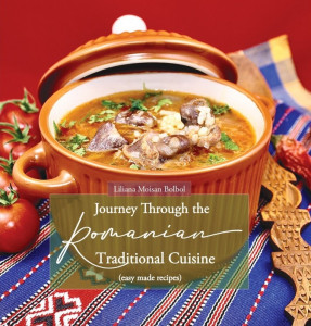 Journey through the Romanian traditional cuisine : (easy made recipes)