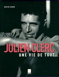 Julien Clerc : une vie de tout...