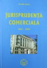 Jurisprudenţă comercială 2001-2003 : Curtea Constituţională, Curtea Supremă de Justiţie, Curtea de Arbitraj Internaţional