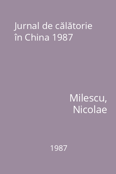 Jurnal de călătorie în China 1987