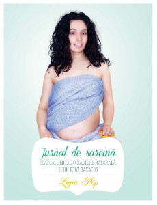 Jurnal de sarcină : sfaturi pentru o naștere naturală și un bebe sănătos