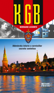 KGB : adevărata istorie a serviciilor secrete sovietice