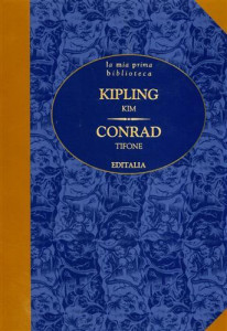 Kim / Rudyard Kipling. Tifone / Joseph Conrad