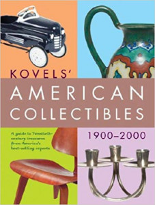 Kovels' American Collectibles : 1900 to 2000