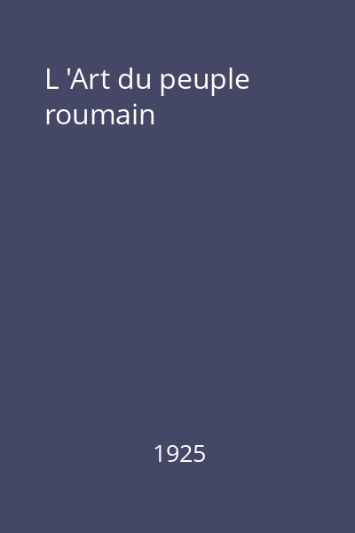 L 'Art du peuple roumain