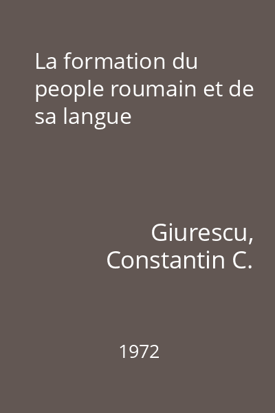 La formation du people roumain et de sa langue