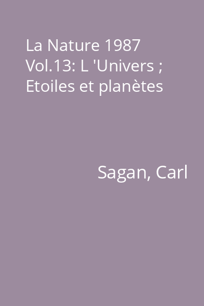 La Nature 1987 Vol.13: L 'Univers ; Etoiles et planètes