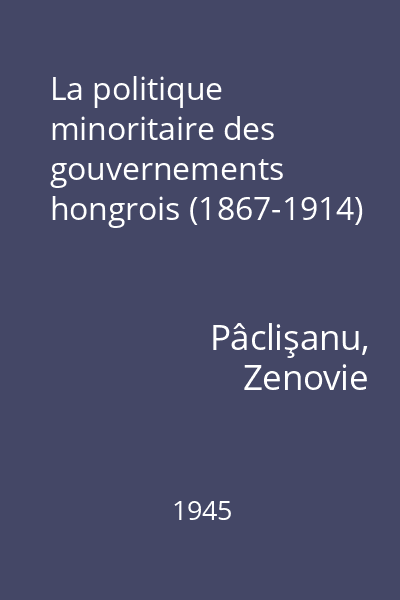 La politique minoritaire des gouvernements hongrois (1867-1914)