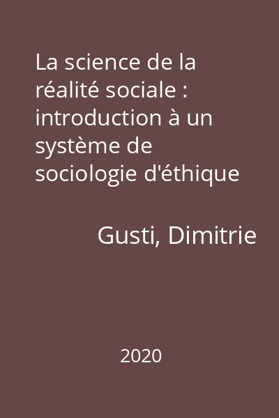 La science de la réalité sociale : introduction à un système de sociologie d'éthique et de politique