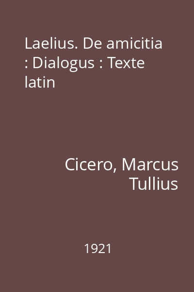 Laelius. De amicitia : Dialogus : Texte latin