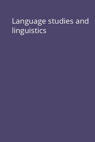 Language studies and linguistics