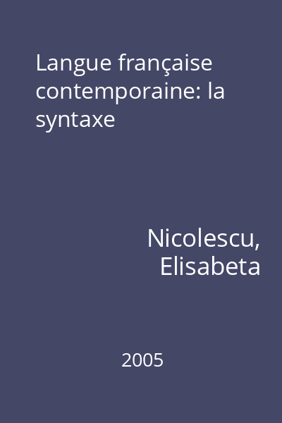 Langue française contemporaine: la syntaxe