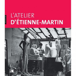 L'atelier d'Étienne-Martin