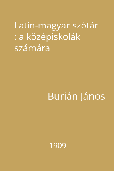 Latin-magyar szótár : a középiskolák számára