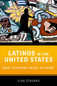 Latinos in the United States : what everyone needs to know