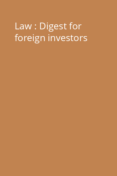 Law : Digest for foreign investors