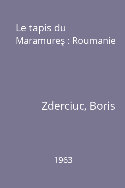 Le tapis du Maramureş : Roumanie