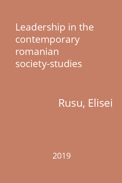 Leadership in the contemporary romanian society-studies