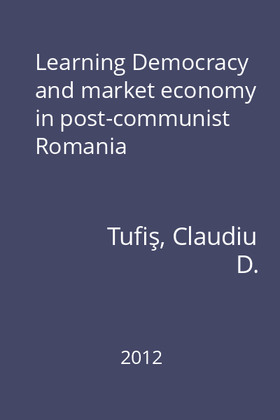 Learning Democracy and market economy in post-communist Romania