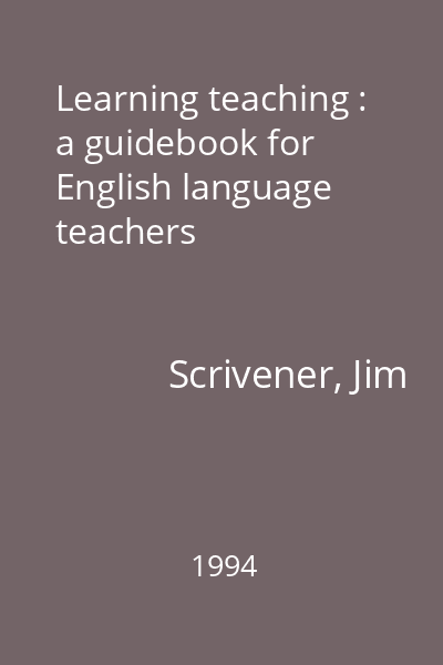 Learning teaching : a guidebook for English language teachers