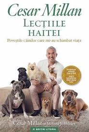 Lecţiile haitei : poveştile câinilor care mi-au schimbat viaţa