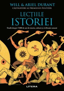 Lecțiile istoriei : studii despre 5000 de ani de istorie, cultură și civilizație umană