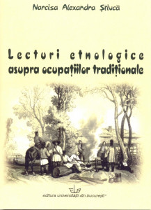 Lecturi etnologice asupra ocupaţiilor tradiţionale : (curs)