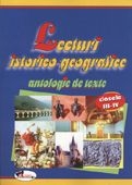 Lecturi istorico-geografice : Antologie de texte pentru clasele III-IV