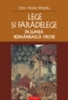 Lege şi fărădelege în lumea românească veche