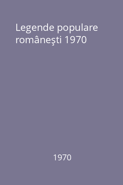 Legende populare româneşti 1970