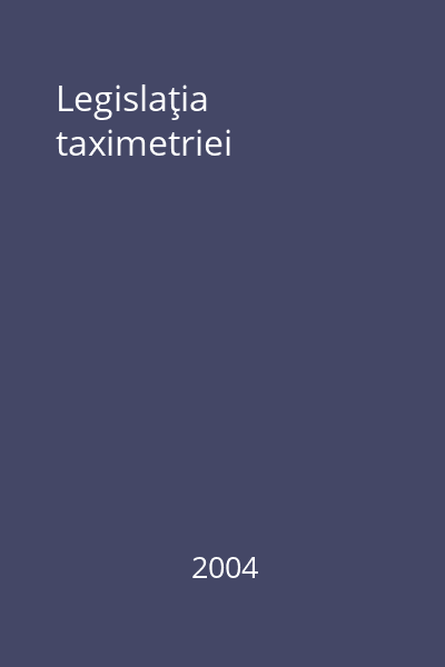 Legislaţia taximetriei