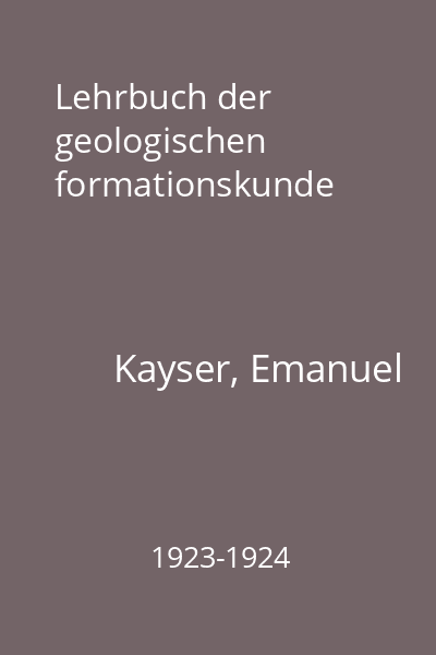 Lehrbuch der geologischen formationskunde