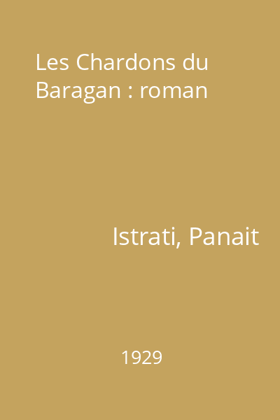 Les Chardons du Baragan : roman