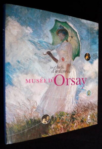 Les chefs d'oeuvre du musée d'Orsay