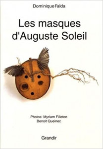 Les masques d'Auguste Soleil