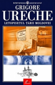 Letopiseţul Ţării Moldovei Ureche, G. Litera Internaţional 2003