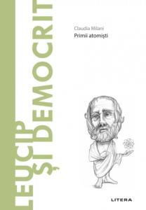 Leucip şi Democrit : primii atomişti