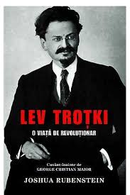Lev Troţki : o viaţă de revoluţionar