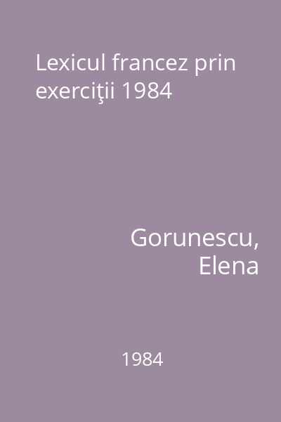 Lexicul francez prin exerciţii 1984