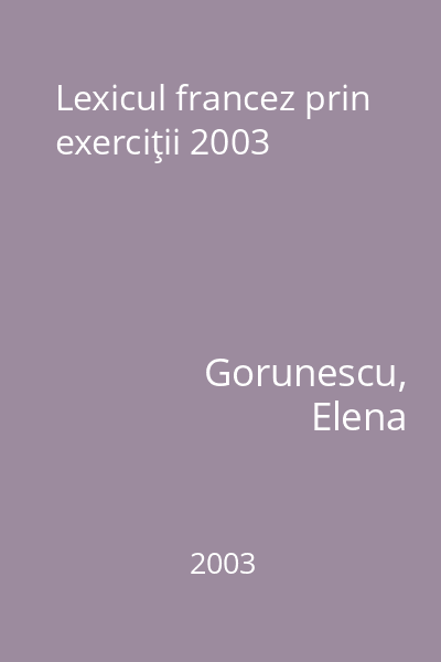 Lexicul francez prin exerciţii 2003