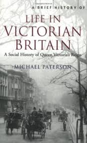 Life in Victorian Britain : a social history of Queen Victoria' s reign