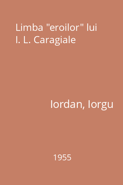 Limba "eroilor" lui I. L. Caragiale