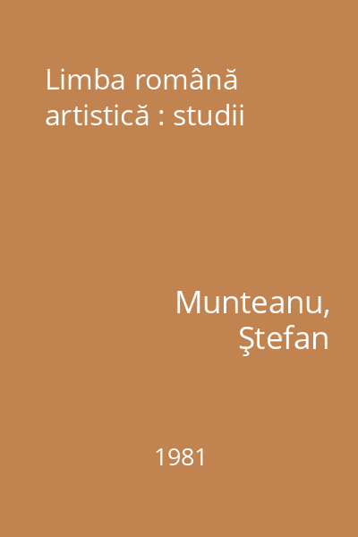 Limba română artistică : studii